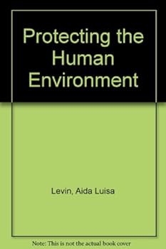 Paperback Protecting the Human Environment Book