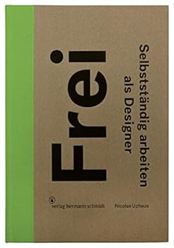 Hardcover Frei: Selbstständig arbeiten als Designer [German] Book