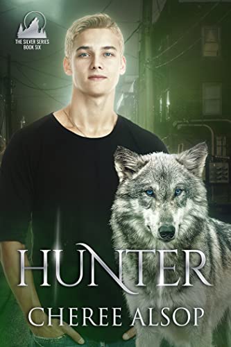 Hunter (The Silver Series Book 6)