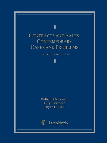 Contracts and Sales: Contemporary Cases and Problems