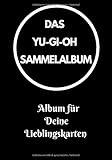  Das Yu-Gi-Oh Karten Sammelalbum: Album für Deine Lieblingskarten