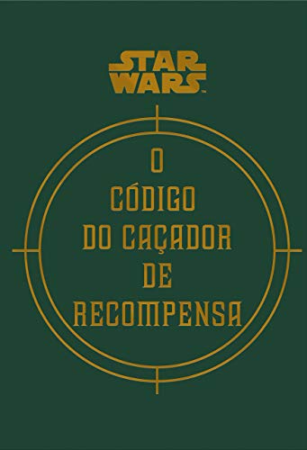 Star Wars: O Código do Caçador de Recompensa