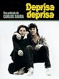  Deprisa, deprisa