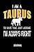 I Am A Taurus: To Save Time Just Assume I'm Always Right Journal: Funny Zodiac Blank Lined Notebook For Horoscope Lovers