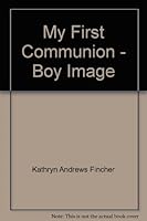 My First Communion - Boy Image 0937739359 Book Cover