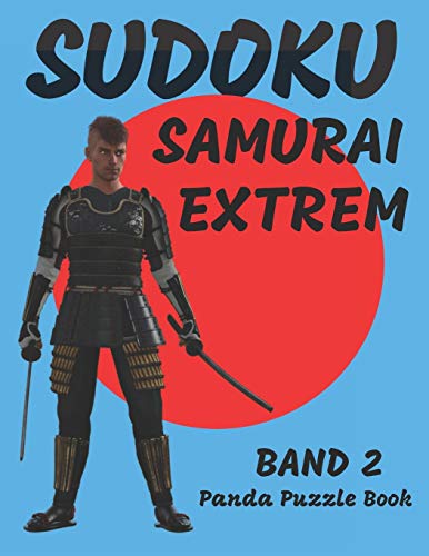Sudoku Samurai Extrem - Band 2: Logikspiele Für Erwachsene - Denkspiele Erwachsene (German Edition)