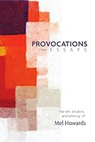 Provocations : Essays 1633810410 Book Cover