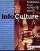 Infoculture: The Smithsonian Book of Information Age Inventions