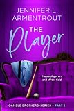 The Player (Gamble Brothers Book 2) (English Edition)