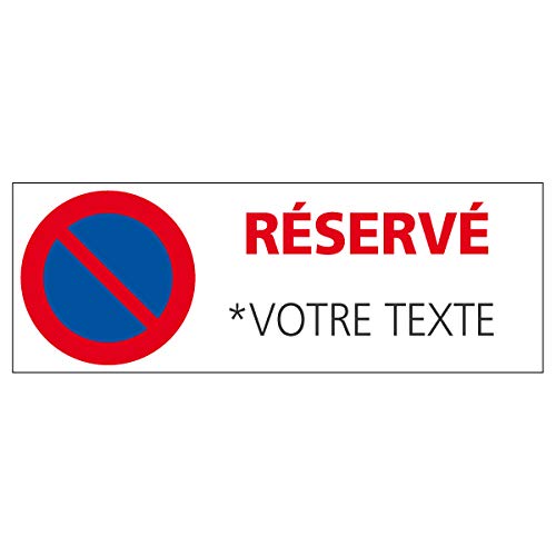 Signalétique.biz France - Panneau Stationnement Réservé Avec votre Texte Personnalisable - Protection anti-UV - Dimensions 350x125 mm - Plastique rigide PVC 1,5 mm