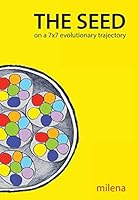 The Seed on a 7x7 Evolutionary Trajectory 1909323772 Book Cover