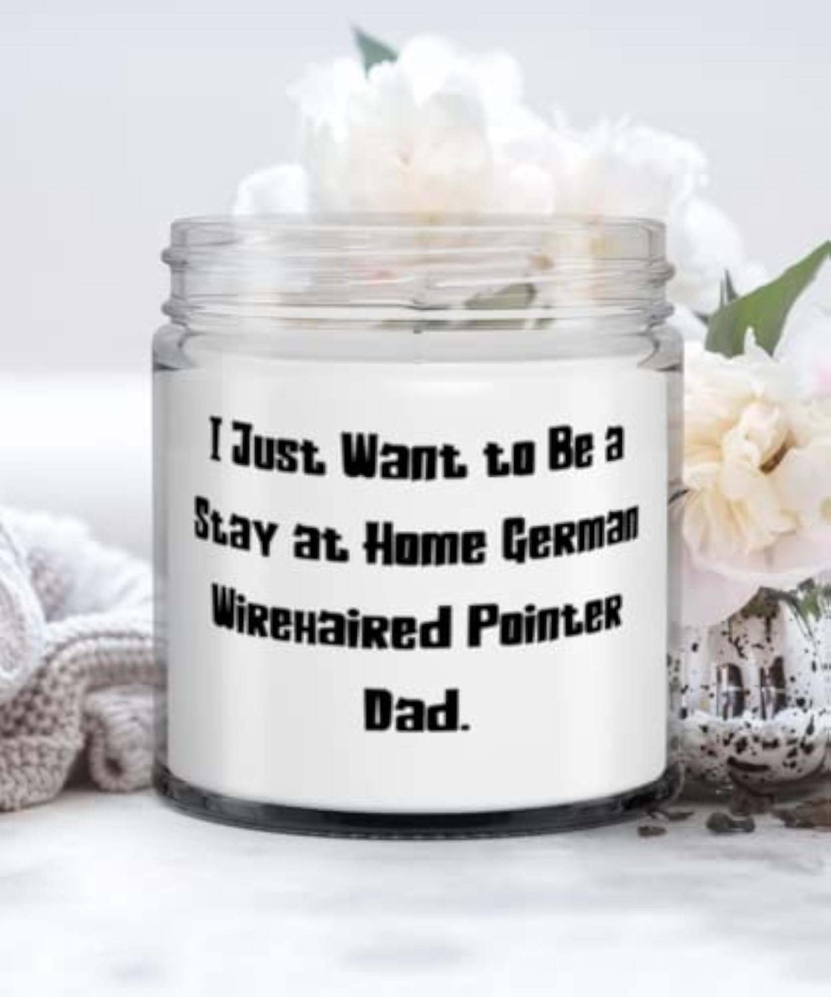 Sarcastic German Wirehaired Pointer Candle, Funny Gift for Dog Dad