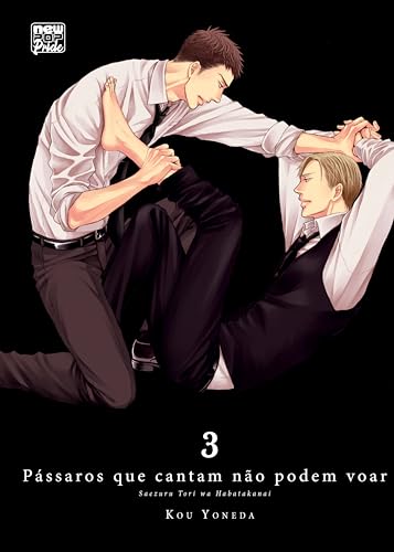 Pássaros que cantam não podem voar: Volume 3