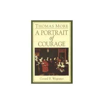 Hardcover Thomas More: A Portrait in Courage Book