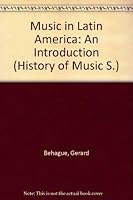 Music in Latin America: An Introduction 0136089194 Book Cover