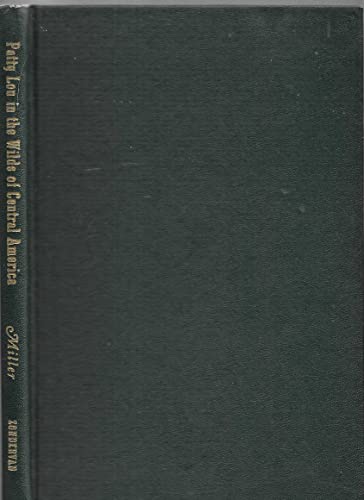 Patty Lou in the wilds of Central America B0007H0Q0A Book Cover