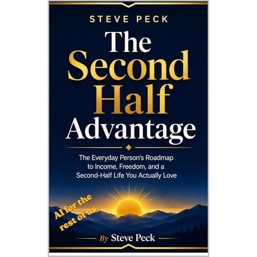 The Second Half Advantage Audiobook By Steve Peck cover art