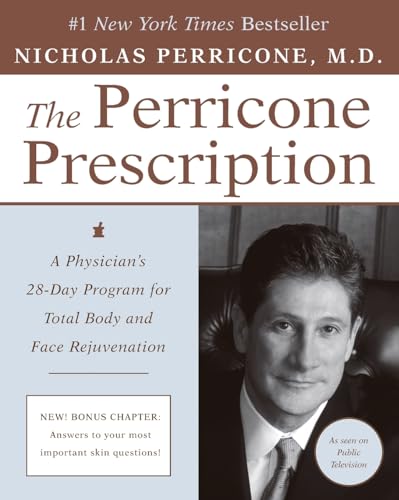The Perricone Prescription: A Physician's 28-Day Program for Tota...