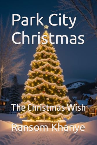 Park City Christmas: The Christmas Wish
