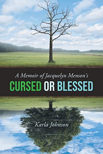 A Memoir of Jacquelyn Menson's: Cursed or Blessed