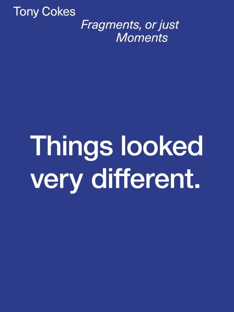 Tony Cokes: Fragments, or just Moments