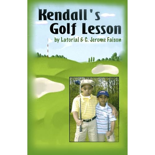 Kendall's Golf Lesson Audiolibro Por Latorial Faison, C. Jerome Faison II arte de portada