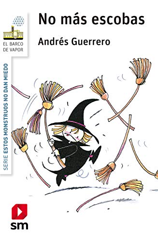 No más escobas (El Barco de Vapor Blanca) (Spanish Edition)
