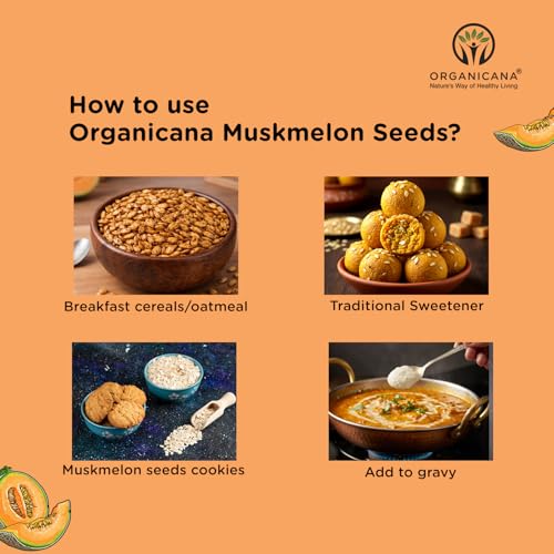 Image of Organicana Natural Muskmelon Seeds 250g (Pack of 1) | Kharbooj Magaj | Kharbhuja Beej for Eating | High in Protein, Potassium, Magnesium & Iron | Immunity Booster Superfood | Healthy Snack, Topping and Cooking Use