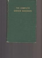 The complete garden handbook B0000CHQO7 Book Cover