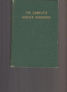 Unknown Binding The complete garden handbook Book