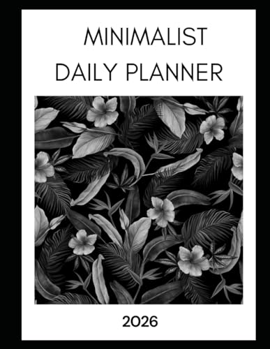 Minimalist Daily Planner 2026. Monthly Calendar, Weekly Goals. To-Do List and Notes: Plan Simple. Stay Focused, Organize Your Week With Clean, Easy To Use Lay Outs image 2