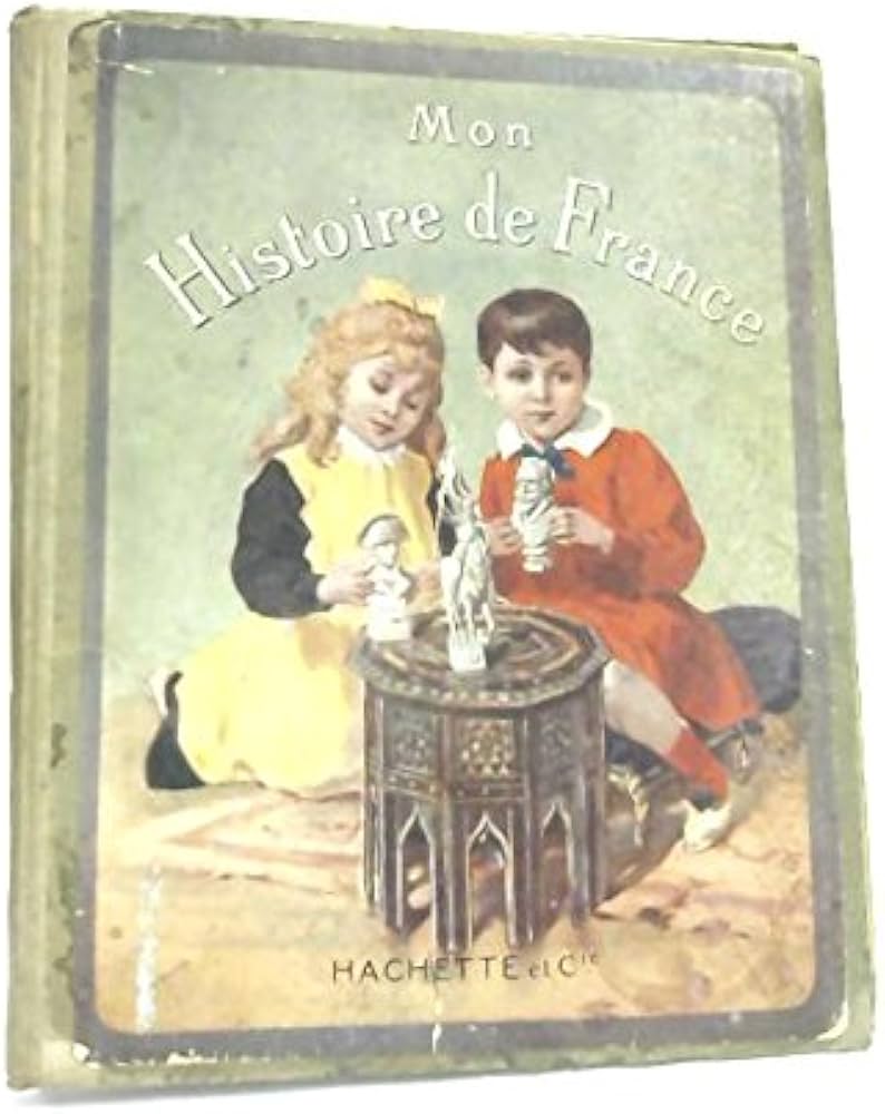 mon histoire de france（1890 Mon Histoire De France Hachette