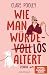 Cover zum Buch Wie man würdelos altert