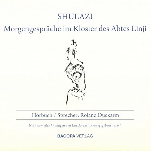 Page de couverture de Shulazi - Morgengespräche im Kloster des Abtes Linji