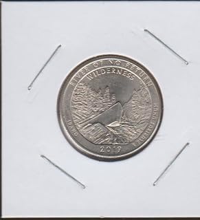 2019 P Washington State Quarter, River of No Return Wilderness, Idaho Quarter Seller Extremely Fine