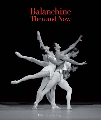 Balanchine Then and Now (The Arts Arena Publication Series)