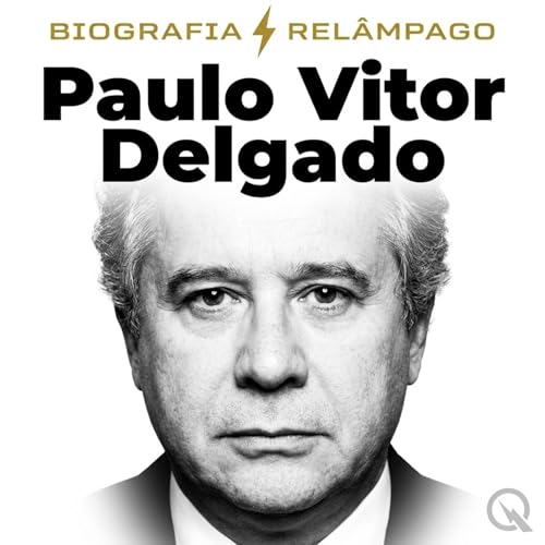 Paulo Vitor Delgado - Biografia Rel&acirc;mpag cover art