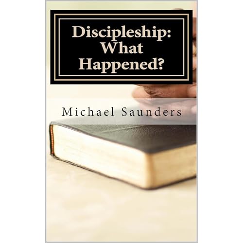 Discipleship: What Happened? Audiolibro Por Michael Saunders arte de portada