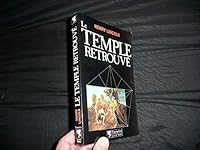 Le Temple retrouvé: La grande énigme de Rennes-Le-Château décodée 2857043422 Book Cover
