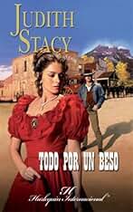 Todo por un beso (Harlequin Internacional)