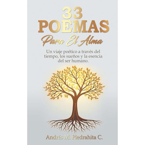 33 POEMAS PARA EL ALMA Audiolibro Por andres piedrahita arte de portada