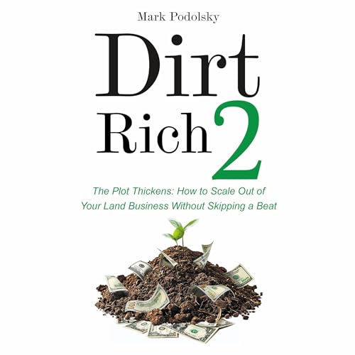 Dirt Rich 2: The Plot Thickens by Mark Podolsky episode artwork