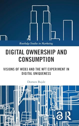 Digital Ownership and Consumption (Routledge Studies in Marketing)