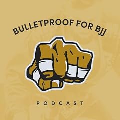 Cover of Bulletproof For BJJ Podcast