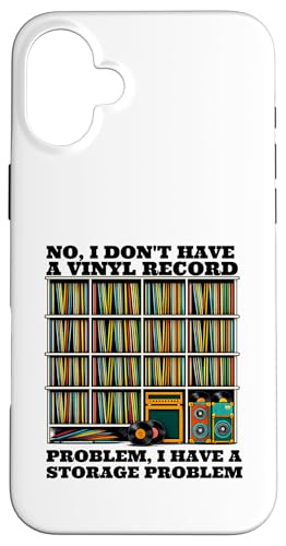 No I not have a Vinyl Record Problem Player Collector Love �X�}�z�P�[�X iPhone 16 Plus �p