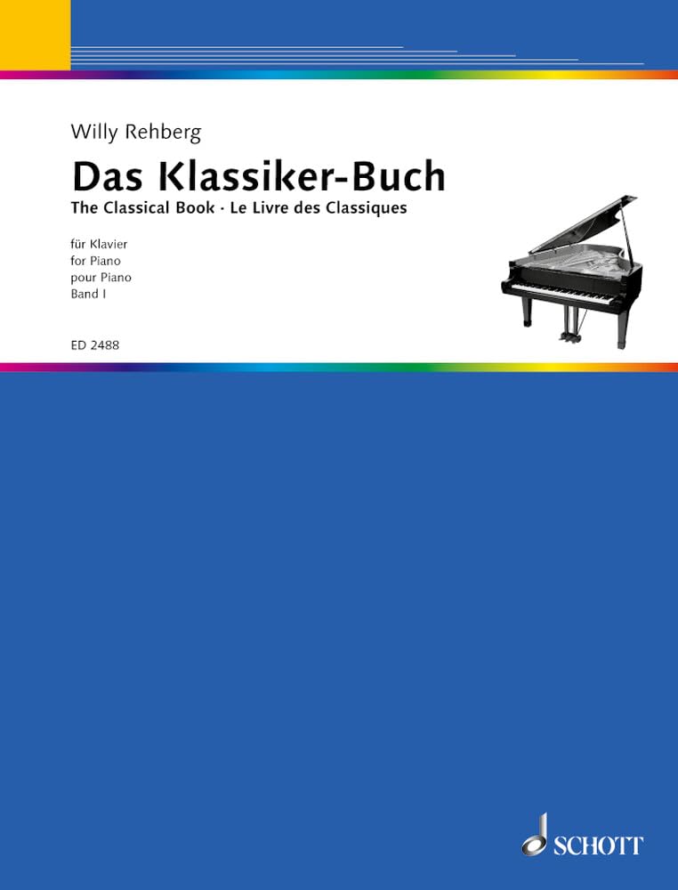 Le livre de classique: Pièces fameuses des classiques et romantiques allemands. piano.      Sheet music – January 1, 2000