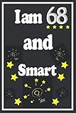 smart 68 keyboard  I am 68 and Smart: Lined Notebook Gift / Journal Gift, 120 Pages, 6x9, Soft Cover, Matte Finish This gift can be offered at any occasion