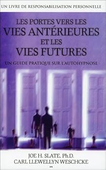 Paperback Les portes vers les vies antérieures et les vies futures [French_Canadian] Book