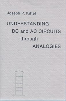 Paperback Understanding Dc and Ac Circuits Through Analogies Book