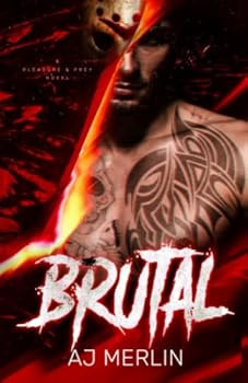 Paperback Brutal (Pleasure And Prey) Book